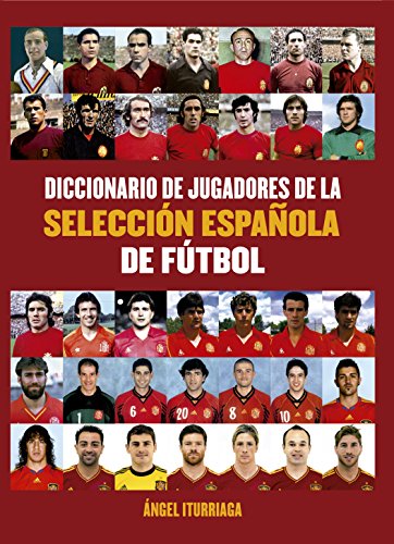 Diccionario de jugadores de la selección española de futbol