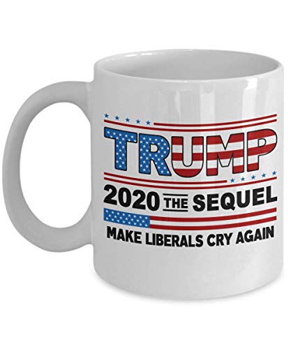 Donald Trump Election 2020 Make Liberals Cry Again - GOP Trump 2020 Coffee Cups - Coffee Mug mug Coffee Mug 11OZ Coffee Mug