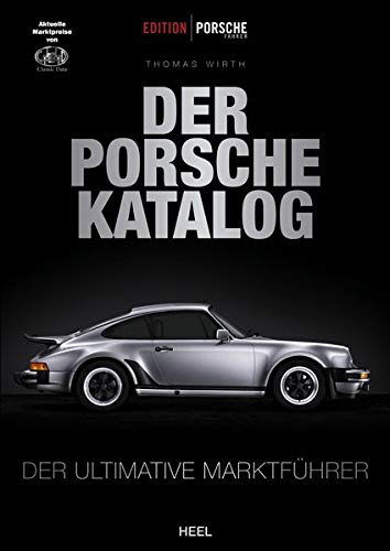 Edition Porsche Fahrer: Der Porsche-Katalog: Der ultimative Marktführer