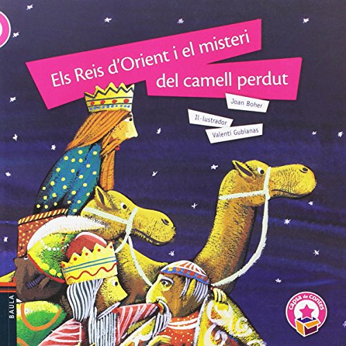 Els Reis d'Orient i el misteri del camell perdut (Rústica): 6 (Capsa de contes (Rústica))