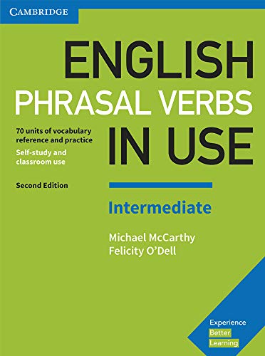 English Phrasal Verbs in Use Intermediate. Second Edition. Book with Answers.