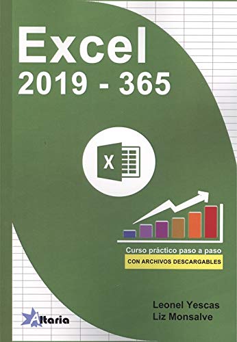 EXCEL 2019 VS 365: CURSO PRÁCTICO PASO A PASO EXCEL 2019 VS 365: CURSO PRÁCTICO PASO A PASO