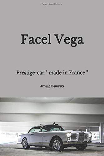 Facel Vega: prestige-car  " made in France "