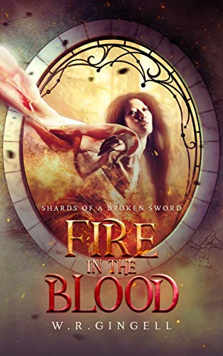 Fire In The Blood (Shards Of A Broken Sword Book 2) (English Edition)