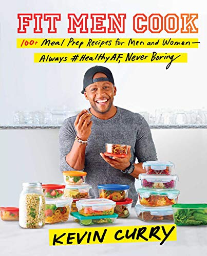 Fit Men Cook: 100+ Meal Prep Recipes for Men and Women—Always #HealthyAF, Never Boring (English Edition)
