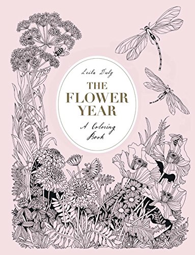 FLOWER YEAR: A Coloring Book (a Flower Coloring Book for Adults)