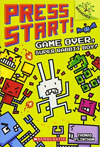 Game Over, Super Rabbit Boy! a Branches Book (Press Start! #1), Volume 1