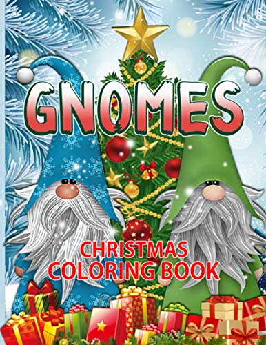 Gnomes Christmas Coloring Book: Gnomes Christmas Coloring Books For Kid And Adult