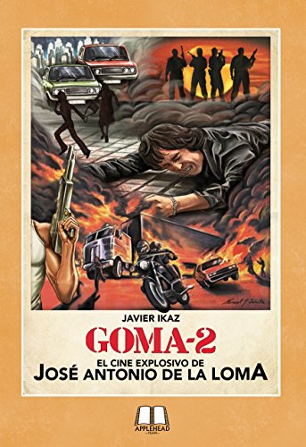 GOMA-2: EL CINE JOSÉ ANTONIO DE LA LOMA (Made in Spain)