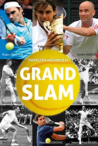 Grand Slam: Die besten Tennisspieler aller Zeiten (German Edition)