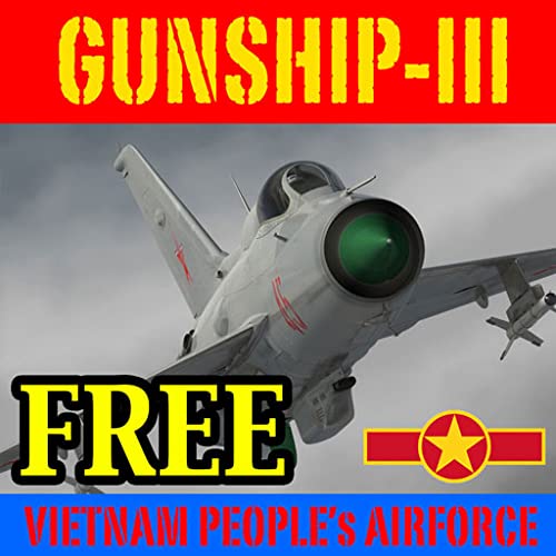 Gunship III - Combat Flight Simulator - V.P.A.F - FREE Gunship III - Combat Flight Simulator - V.P.A.F - FREE
