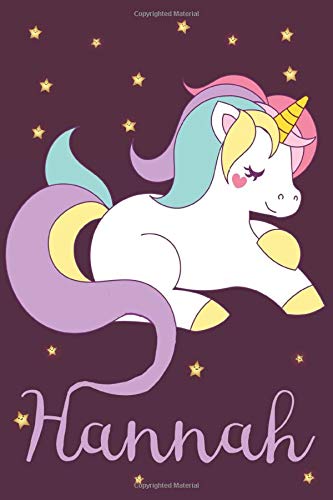 Hannah: A cute, fun, feminine, personalized customized Unicorn lined notebook for little girls, women named Hannah ages 4-8, 6-8, 8-10, for back to ... to make your daughter smile. Stars on cover.