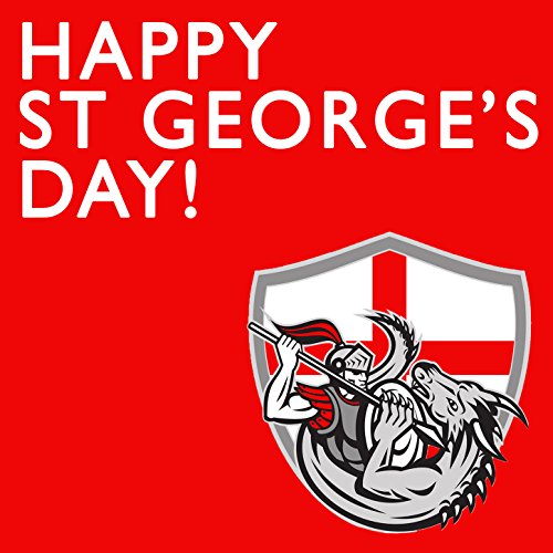 Happy St George's Day! British Marches, Sea Shanties, And Folk Songs to Celebrate in England