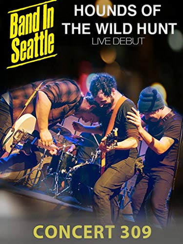 Hounds of the Wild Hunt - Band in Seattle: Season 3 Concert 9