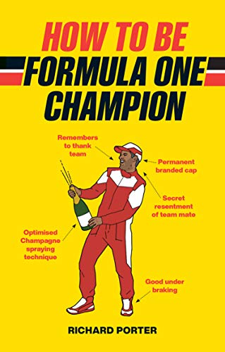 How to be Formula One Champion (English Edition)