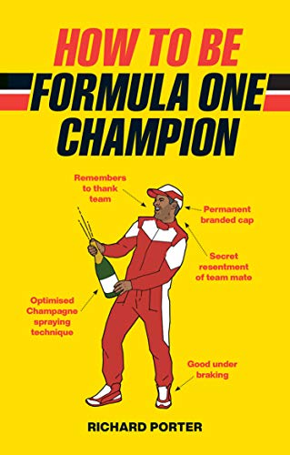 How to be Formula One Champion (English Edition)