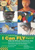 I Can FLY, Part IV: Kids and African American Art