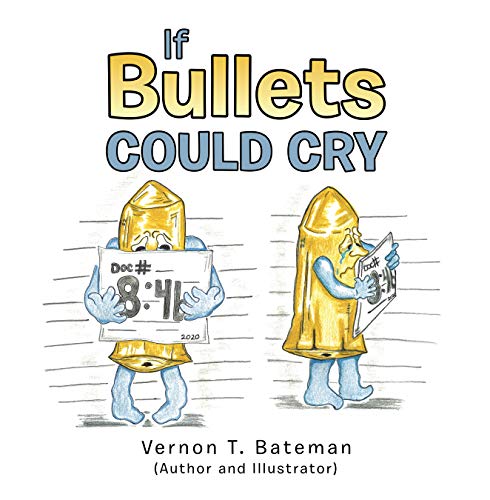 If Bullets Could Cry (English Edition)