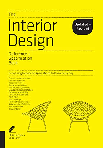 Interior Design Reference & Specification Book Updated & Revised: Everything Interior Designers Need to Know Every Day