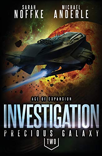 Investigation: Age Of Expansion – A Kurtherian Gambit Series: 2 (Precious Galaxy)