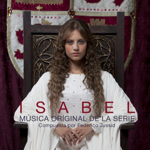 Isabel. Música Original de la Serie