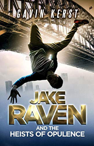 Jake Raven And The Heists Of Opulence