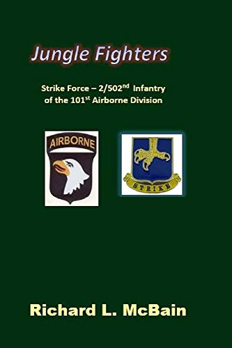 Jungle Fighters: Strike Force - 2/502nd Infantry of the 101st Airborne Division (English Edition)