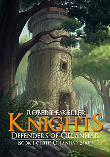 Knights: Defenders of Ollanhar (Ollanhar Series Book 1) (English Edition)