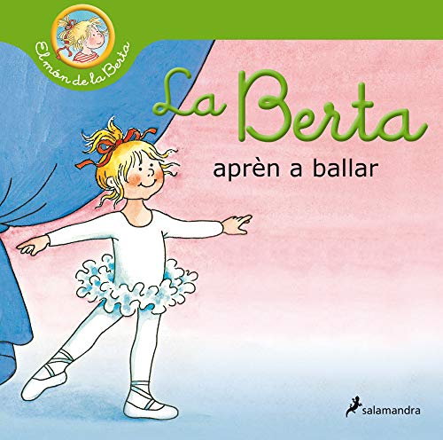 La Berta aprèn a ballar (El món de la Berta) (Catalan Edition)