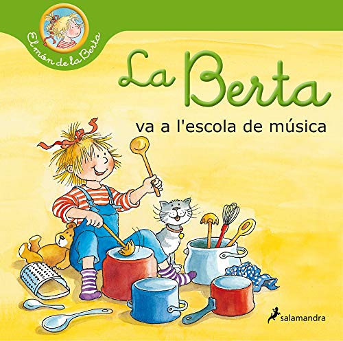 La Berta va a l'escola de música (El món de la Berta) (Catalan Edition)