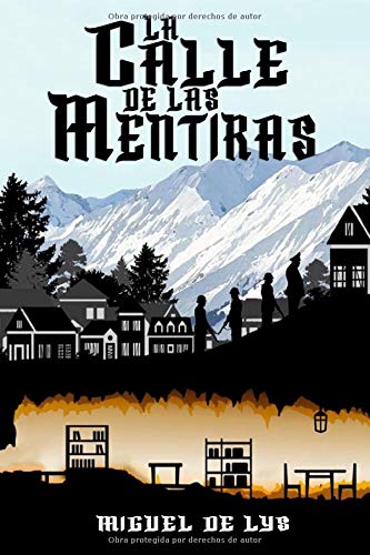 La calle de las mentiras La calle de las mentiras