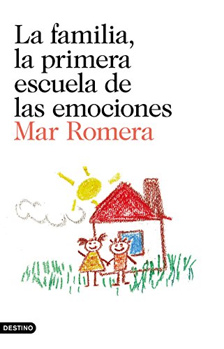 La familia, la primera escuela de las emociones: Prólogo de Francesco Tonucci (Imago Mundi)