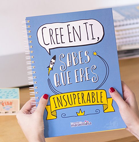 La Mente es Maravillosa - Cuaderno A4 (Cree en ti, sabes que eres insuperable) Regalo practico con dibujos graciosos (Diseño Cree en ti)
