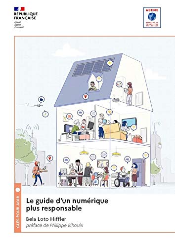 Le guide d'un numérique plus responsable (French Edition)