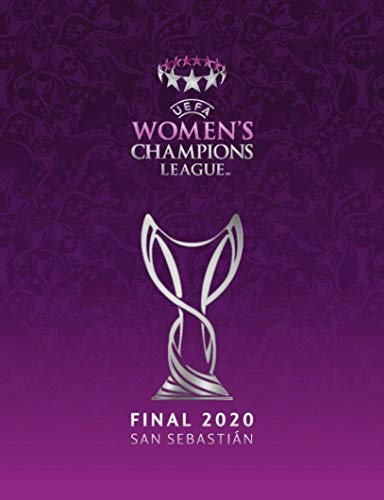 Liga de Campeones UEFA - Programa final 2020 para mujer - San Sebastián España