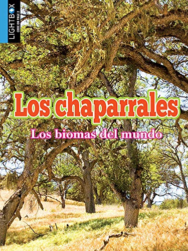 Los Chaparrales (Los Biomas del Mundo)