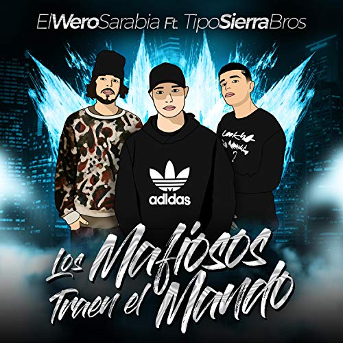Los Mafiosos Traen el Mando (feat. TipoSierraBros)
