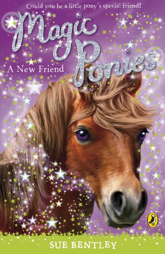 Magic Ponies: A New Friend (English Edition)