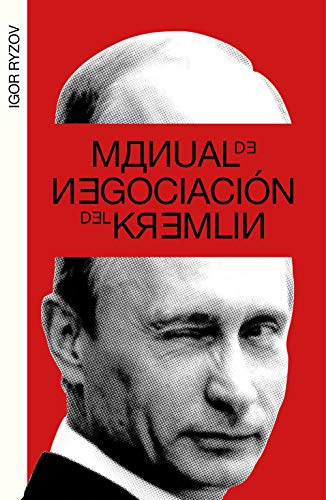 Manual de negociación del Kremlin (temas de hoy) Manual de negociación del Kremlin (temas de hoy)