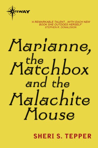 Marianne, the Matchbox, and the Malachite Mouse (English Edition)