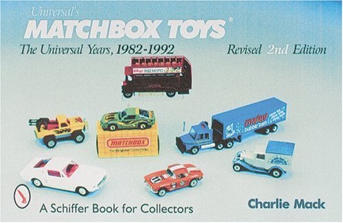 Matchbox Toys: The Universal Years, 1982-1992: The Universal Years 1982-92
