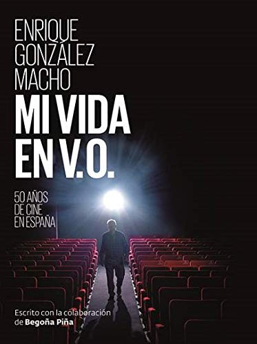 Mi vida en V.O.: 50 años de cine español: 1 (Atticus biografía)