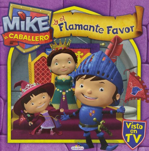 Mike El Caballero Y El Flamante Favor (Mike Caballero)
