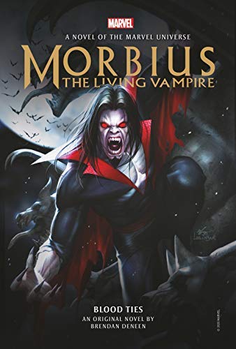 Morbius: The Living Vampire - Blood Ties: A Marvel Original Novel by Brendan Daneen (Marvel novels) (English Edition)