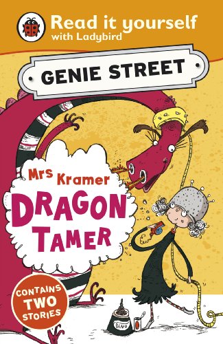 Mrs Kramer, Dragon Tamer: Genie Street: Ladybird Read it yourself (English Edition)
