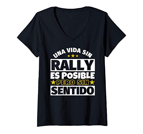 Mujer Rally regalo gracioso Camiseta Cuello V