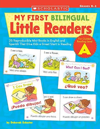 My First Bilingual Little Readers: Level a: 25 Reproducible Mini-Books in English and Spanish That Give Kids a Great Start in Reading (Guided Reading Pack)