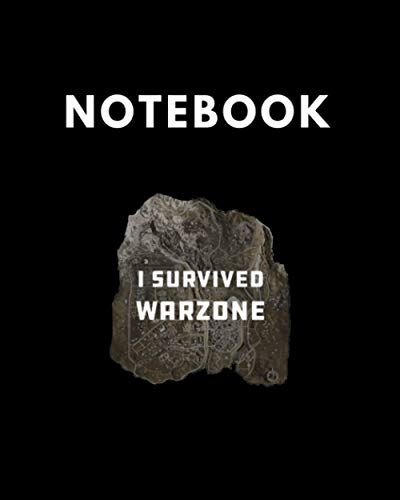 NoteBook: Call Of Duty Notebook I Survived Warzone Notebook for school kid - Size (8 x10) 120 Pages With Lined and Blank Pages - Perfect for ... Gift For Kids .College Ruled Lined Pages Book