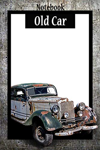 Notebook Old Car: Original illustration, 100 lined pages.