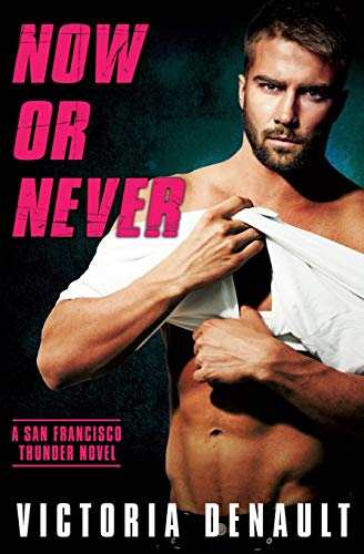 Now or Never: 4 (San Francisco Thunder)